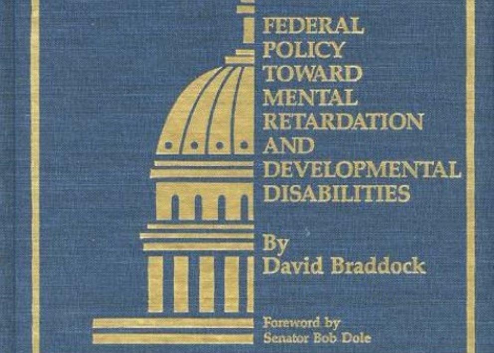 The front cover of Dr. Braddock's third book, Federal Policy Toward Mental Retardation and Developmental Disabilities
