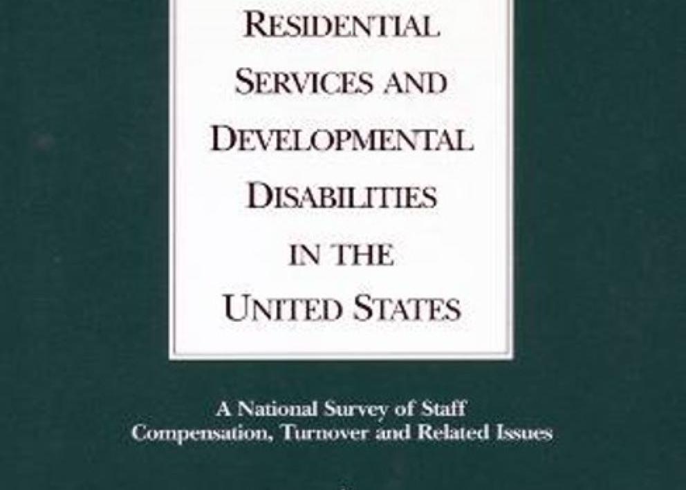 The front cover of Dr. Braddock's 4th book, Residential Services and Developmental Disabilities: A National Survey of Staff Compensation, Turnover, and Related Issues